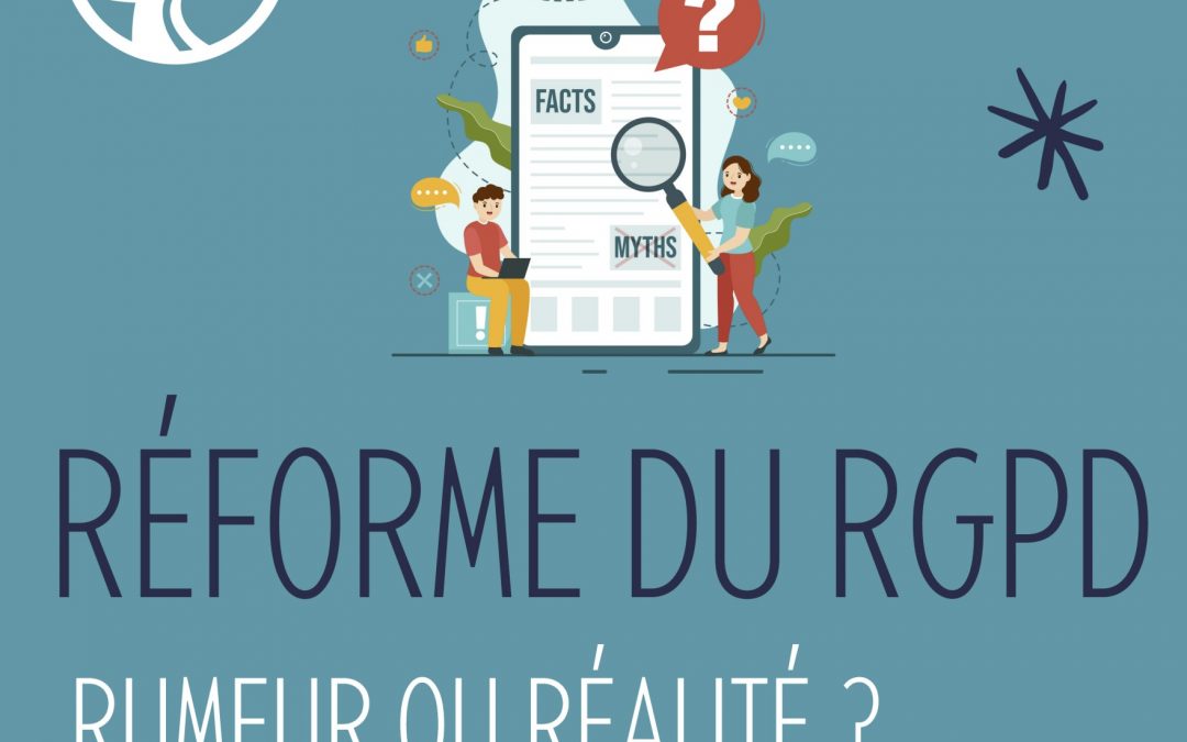 Fact-checking – Le RGPD va évoluer ?