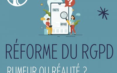Fact-checking – Le RGPD va évoluer ?