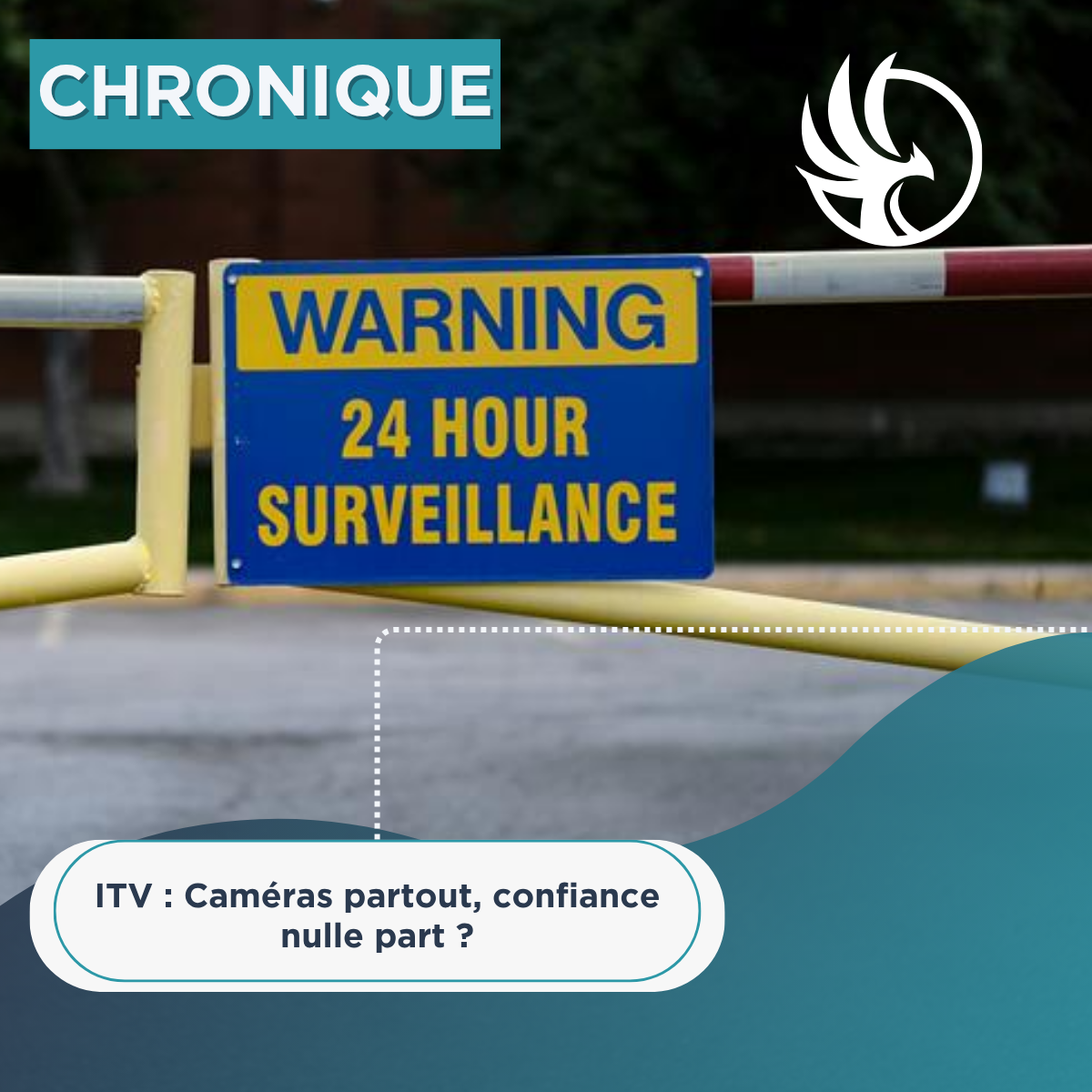 POV – Caméras partout, confiance nulle part ?