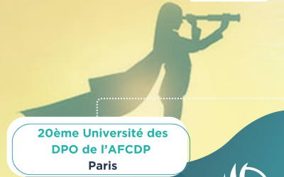 EVENT – Retour sur la 20ème (déjà!) édition de l’Université des DPO de l’AFCDP