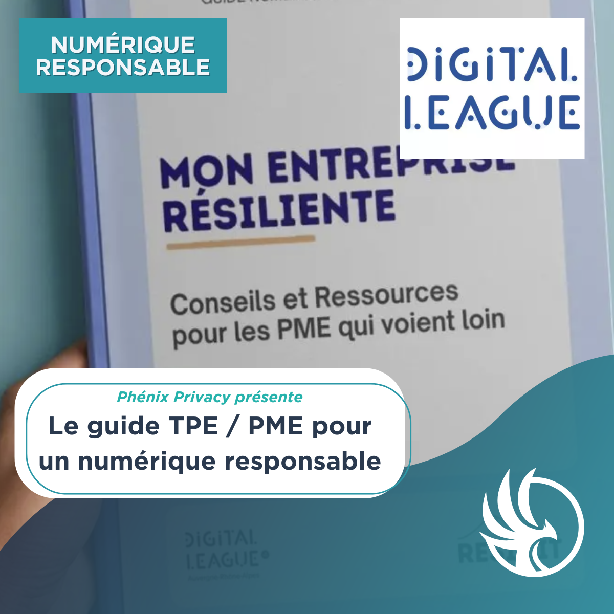 260127 – Digital League – Phénix Privacy présente le guide Numérique Responsable Guide numérique responsable