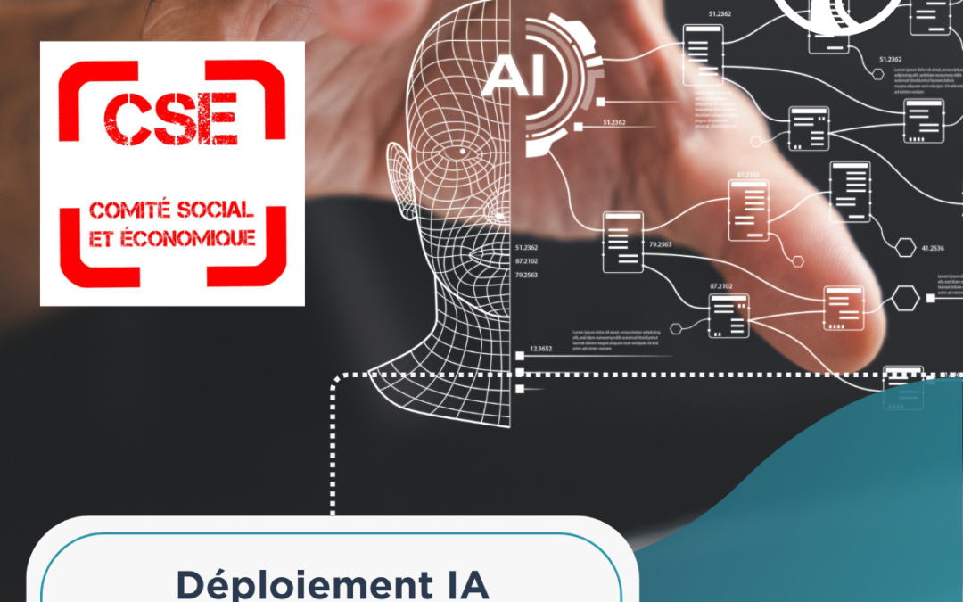 Gouvernance IA – Consultation obligatoire du CSE avant déploiement !