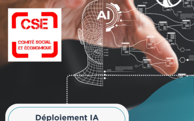 Gouvernance IA – Consultation obligatoire du CSE avant déploiement !